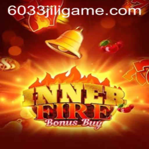 InnerFireBonusBuy: A Captivating Gaming Experience with JILI's 6033JILI