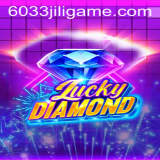 Exploring the Intriguing World of LuckyDiamond and the Enigmatic 6033JILI